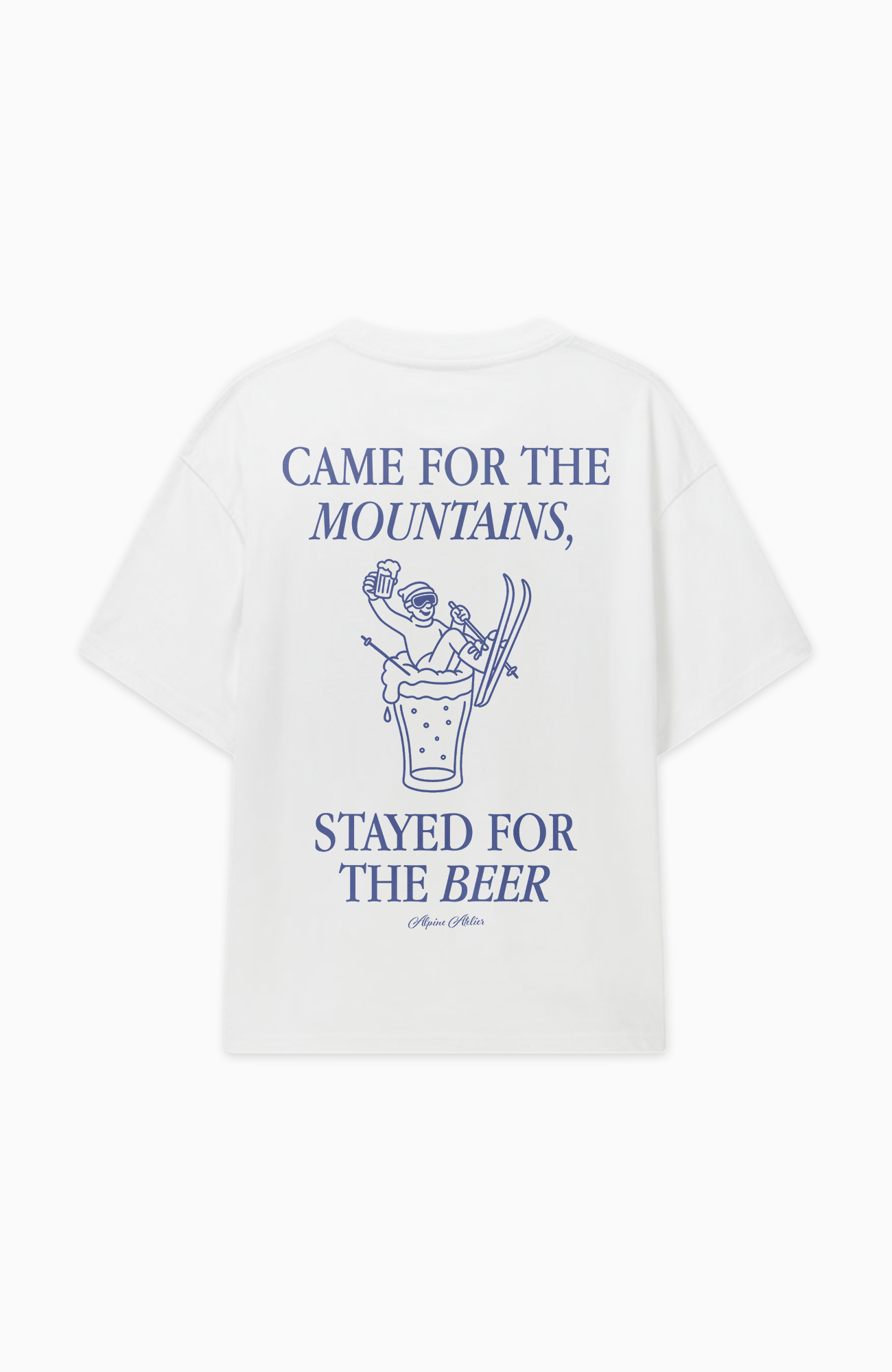 CAME FOR THE MOUNTAINS, STAYED FOR THE BEER OVERSIZED SHIRT